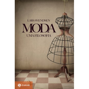 Moda: Uma Filosofia