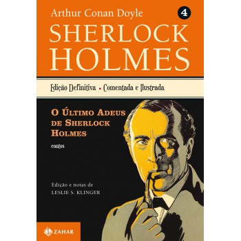 O último Adeus De Sherlock Holmes: Sherlock Holmes - Vol. 4 (contos)