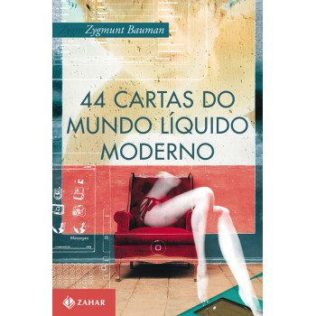 44 Cartas Do Mundo Líquido Moderno