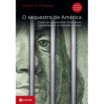 O sequestro da América: Como as corporações financeiras corromperam os Estados Unidos