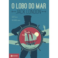 O Lobo Do Mar: Edição Comentada