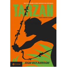 Tarzan: Edição Comentada E Ilustrada: O Filho Das Selvas