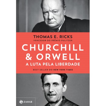 Churchill & Orwell: A Luta Pela Liberdade