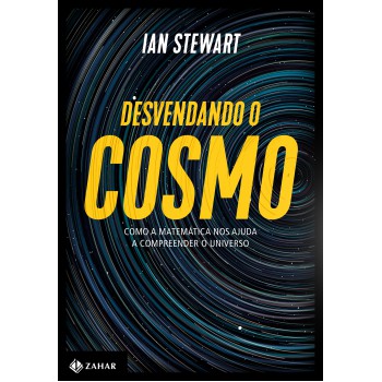 Desvendando o cosmo: Como a matemática nos ajuda a compreender o Universo