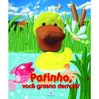 Patinho,voce Grasna Demais