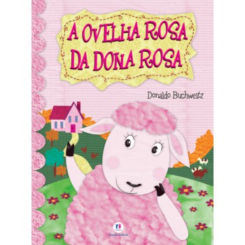 A Ovelha Rosa Da Dona Rosa