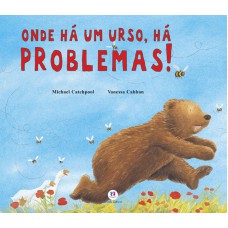 Onde Há Um Urso, Há Problemas