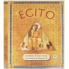 Egito: A História De Uma Criança Nos Tempos De Ramsés Ii