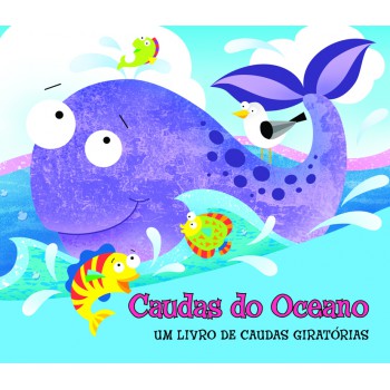 Caudas Do Oceano: Um Livro De Caudas Giratórias