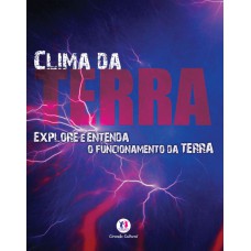 Clima Da Terra: Explore E Entenda O Funcionamento Da Terra