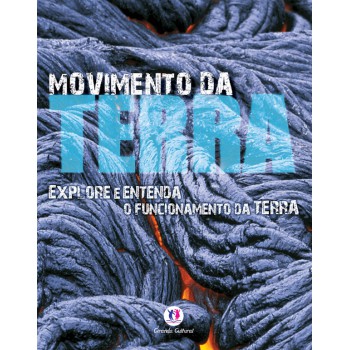 Movimento Da Terra: Explore E Entenda O Funcionamento Da Terra