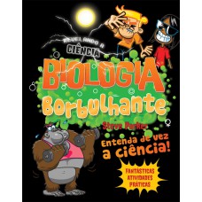 Biologia Borbulhante: Entenda De Vez A Ciência