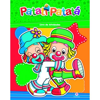 Patati Patatá - Livro De Atividades