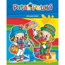 Patati Patatá - Livro Para Colorir