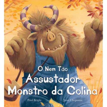 O Nem Tão Assustador Monstro Da Colina