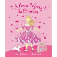 A Festa Secreta Da Princesa