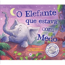 O Elefante Que Estava Com Medo