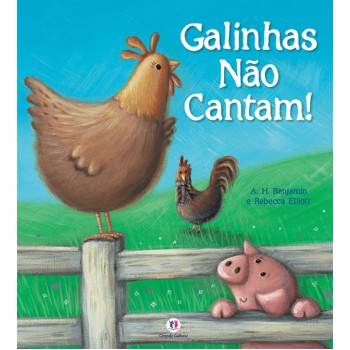 Galinhas Não Cantam!