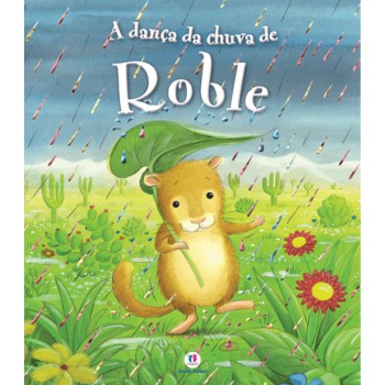 A Dança Da Chuva De Roble