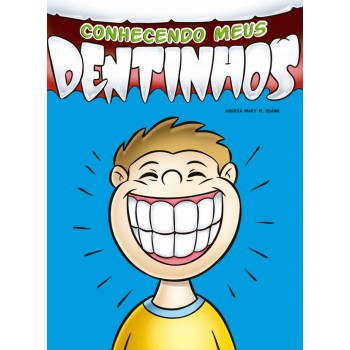 Conhecendo Meus Dentinhos