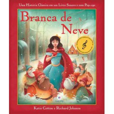 Branca De Neve: Uma História Clássica Em Um Livro Sonoro E Com Pop-ups