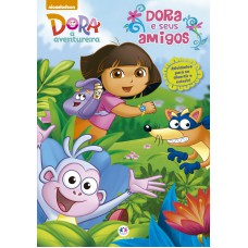 Dora, A Aventureira - Dora E Seus Amigos