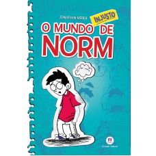 O Mundo Norm - O Mundo Injusto De Norm - Livro 1