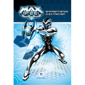 Max Steel - Enfrentando O Extroyer