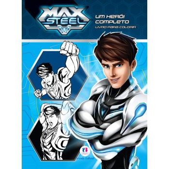 Max Steel - Um Herói Completo