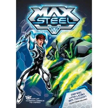 Max Steel - Dando Uma Lição Em Toxzon: Livro Para Colorir