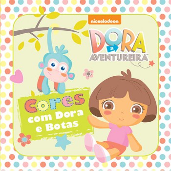 Dora Infant - Cores Com Dora E Botas