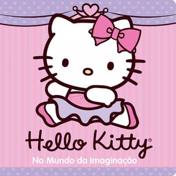 Hello Kitty - No Mundo Da Imaginação