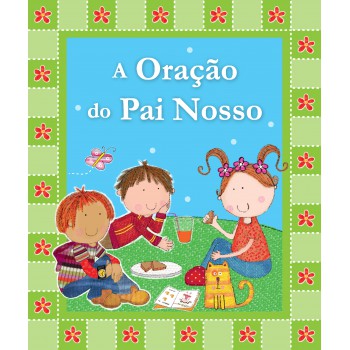 A Oração Do Pai Nosso