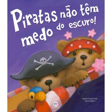 Piratas Não Têm Medo Do Escuro!