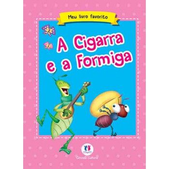 Cigarra E A Formiga