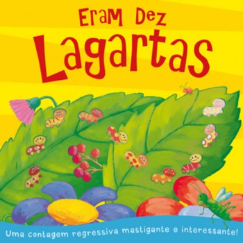 Eram Dez Lagartas: Uma Contagem Regressiva Mastigante E Interessante!