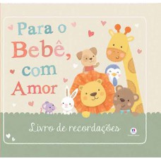 Para O Bebê, Com Amor: Livro De Recordações