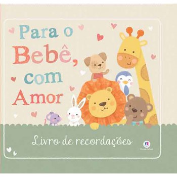 Para O Bebê, Com Amor: Livro De Recordações