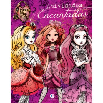 Ever After High - Atividades Encantadas