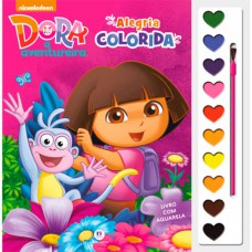 Dora, A Aventureira - Alegria Colorida