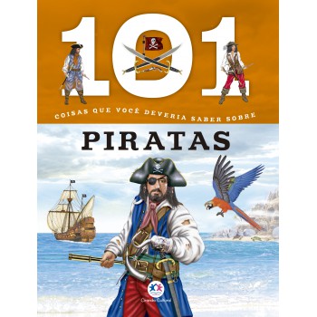 101 Coisas Que Você Deveria Saber Sobre Piratas