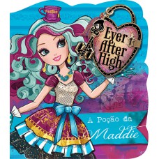 Ever After High - A Poção De Maddie