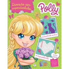 Polly - Diversão Com Superatividades