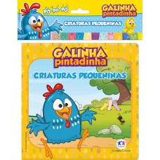 Galinha Pintadinha - Criaturas Pequeninas