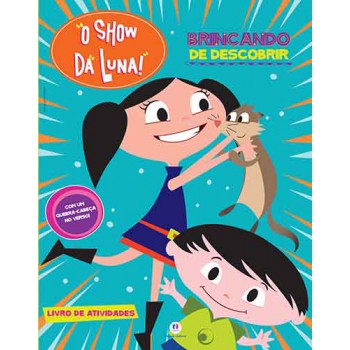 O Show Da Luna - Brincando De Descobrir