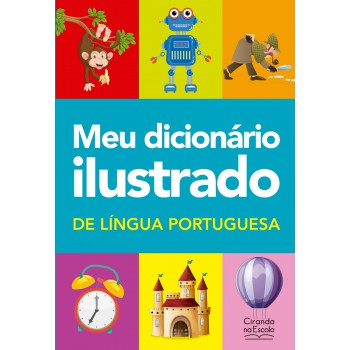 Meu Dicionário Ilustrado De Língua Portuguesa