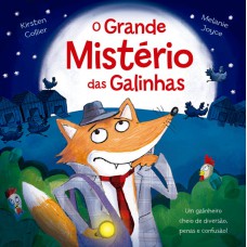 O Grande Mistério Das Galinhas: Um Galinheiro Cheio De Diversão, Penas E Confusão