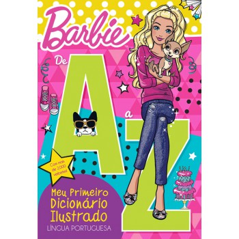 Barbie - De A A Z - Meu Primeiro Dicionário Ilustrado: Língua Portuguesa