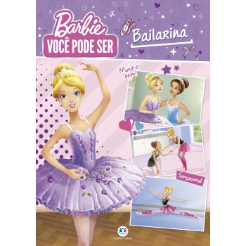 Barbie - Você Pode Ser Bailarina