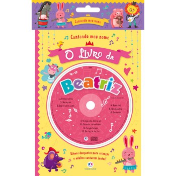 Cantando Meu Nome - O Livro Da Beatriz